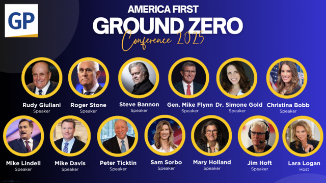 LATEST UPDATES: America First – Ground Zero Conference Set for Aug. 9-10 in Las Vegas — Gateway Pundit Hosts Powerhouse Lineup Featuring Lara Logan, Rudy Giuliani, Steve Bannon, Gen. Mike Flynn, Dr. Simone Gold, Mike Davis, Peter Ticktin, Roger Stone, Mike Lindell, and More!