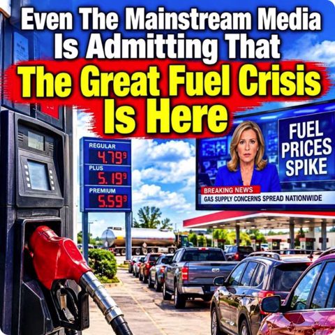Even The Mainstream Media Is Admitting That “The Great Fuel Crisis” Is Here