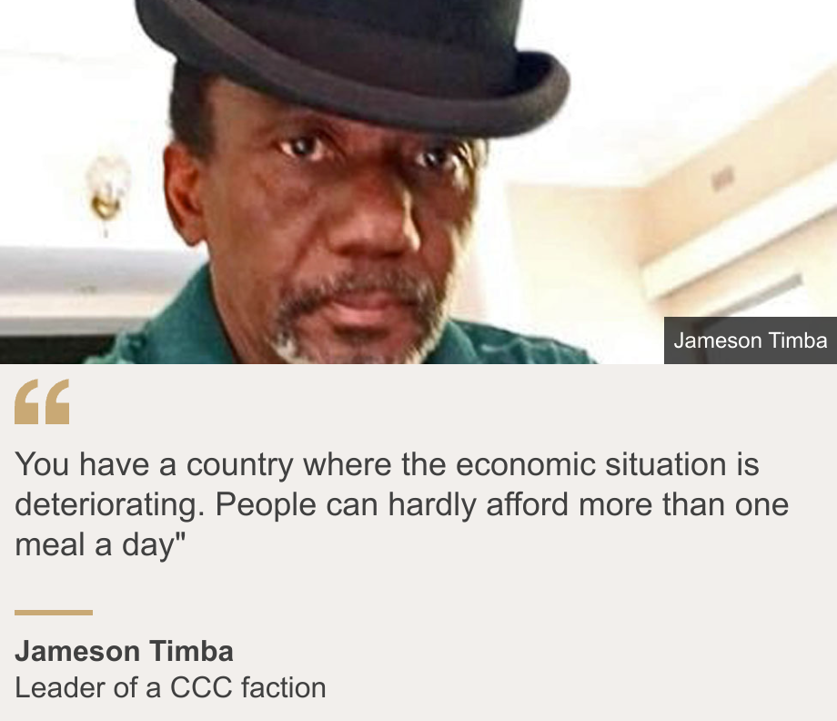 "You have a country where the economic situation is deteriorating. People can hardly afford more than one meal a day"", Source: Jameson Timba, Source description: Leader of a CCC faction, Image: Jameson Timba