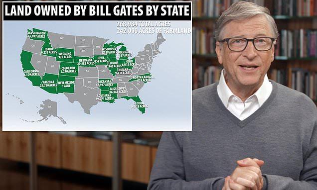 Bill Gates is now the biggest owner of FARMLAND in the US after buying up  242,000 acres | Daily Mail Online