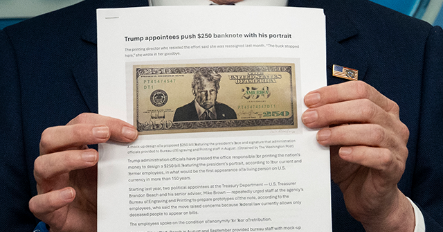 Breitbart Business Digest: Stacking Those $250 Trump Bills
